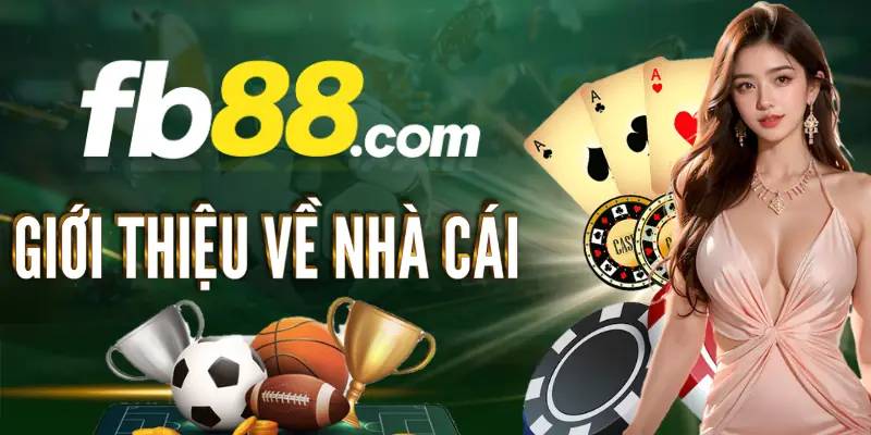 Top 10+ nhà cái uy tín nhất Việt Nam - Tặng tiền khuyến mãi cá cược an toàn 225 FB88 – Cổng Cá Cược Uy Tín Với Những Tỷ Lệ Vàng