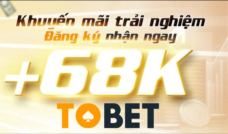 Top 10+ nhà cái uy tín nhất Việt Nam - Tặng tiền khuyến mãi cá cược an toàn 208 Tobet Tang 68k – Uu Dai Mien Phi Khong Can Nap